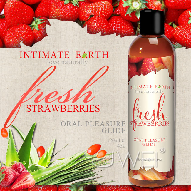 【專為口愛調情設計】美國品牌Intimate-Earth 挑逗調情純天然口愛潤滑液-草莓-120ml